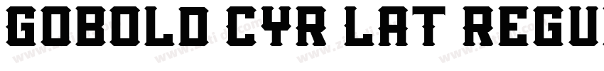 Gobold CYR LAT Regul字体转换